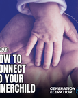 Connect To Your Inner Child Ebook