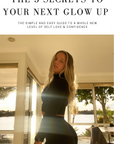 The 5 Secrets to Your Next Glow Up