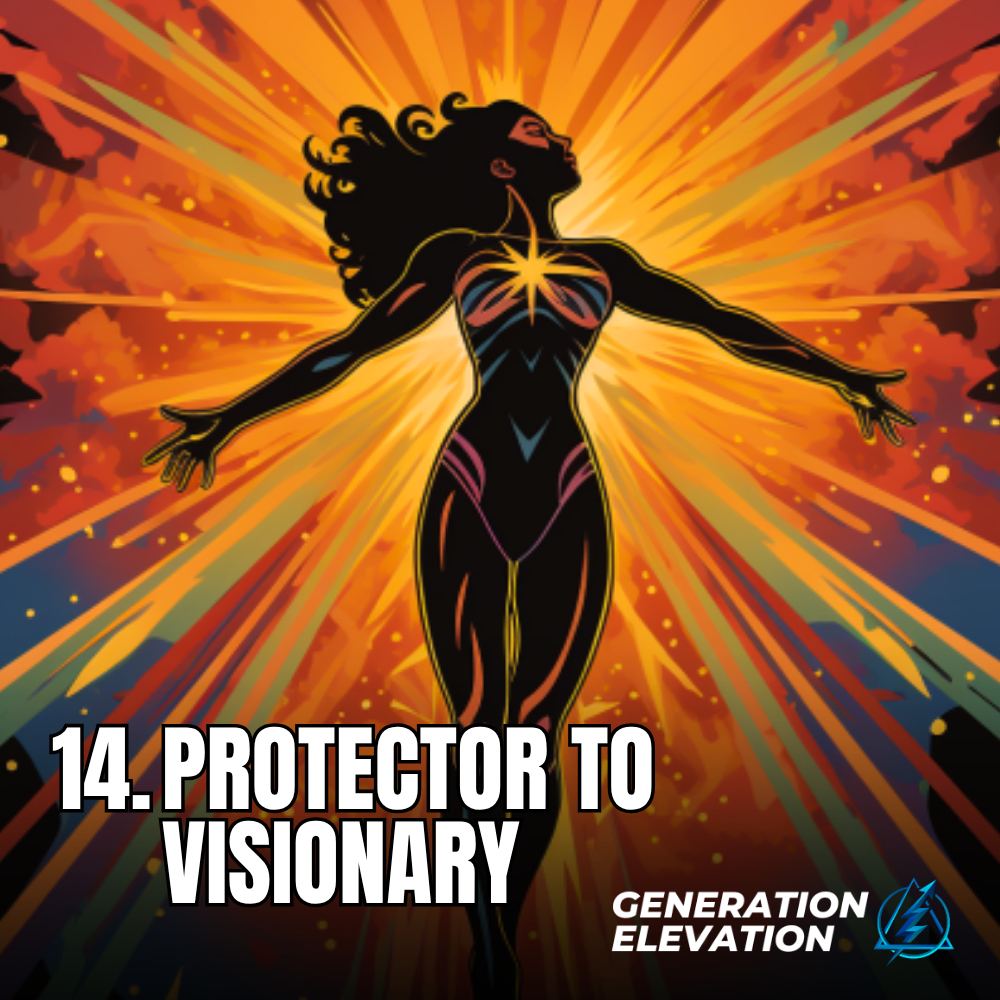 Protector to Visionary