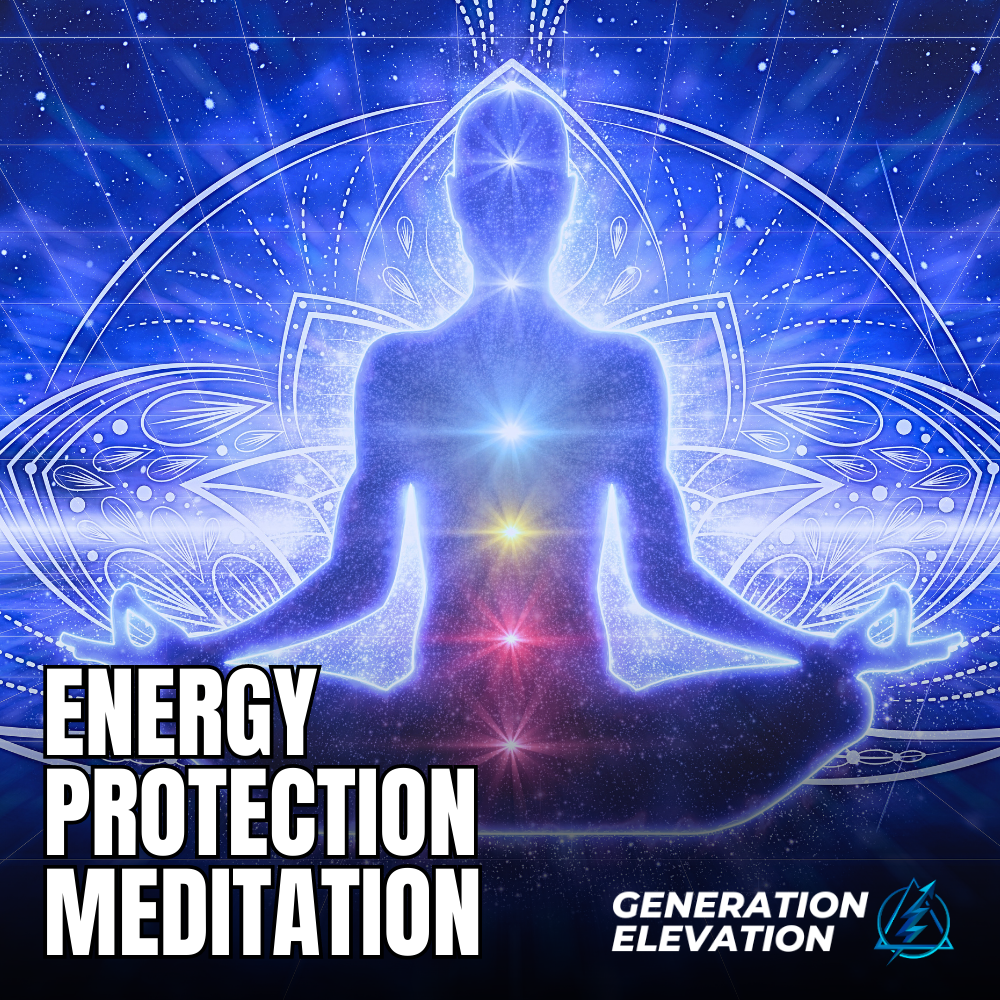 Energy Protection Meditation