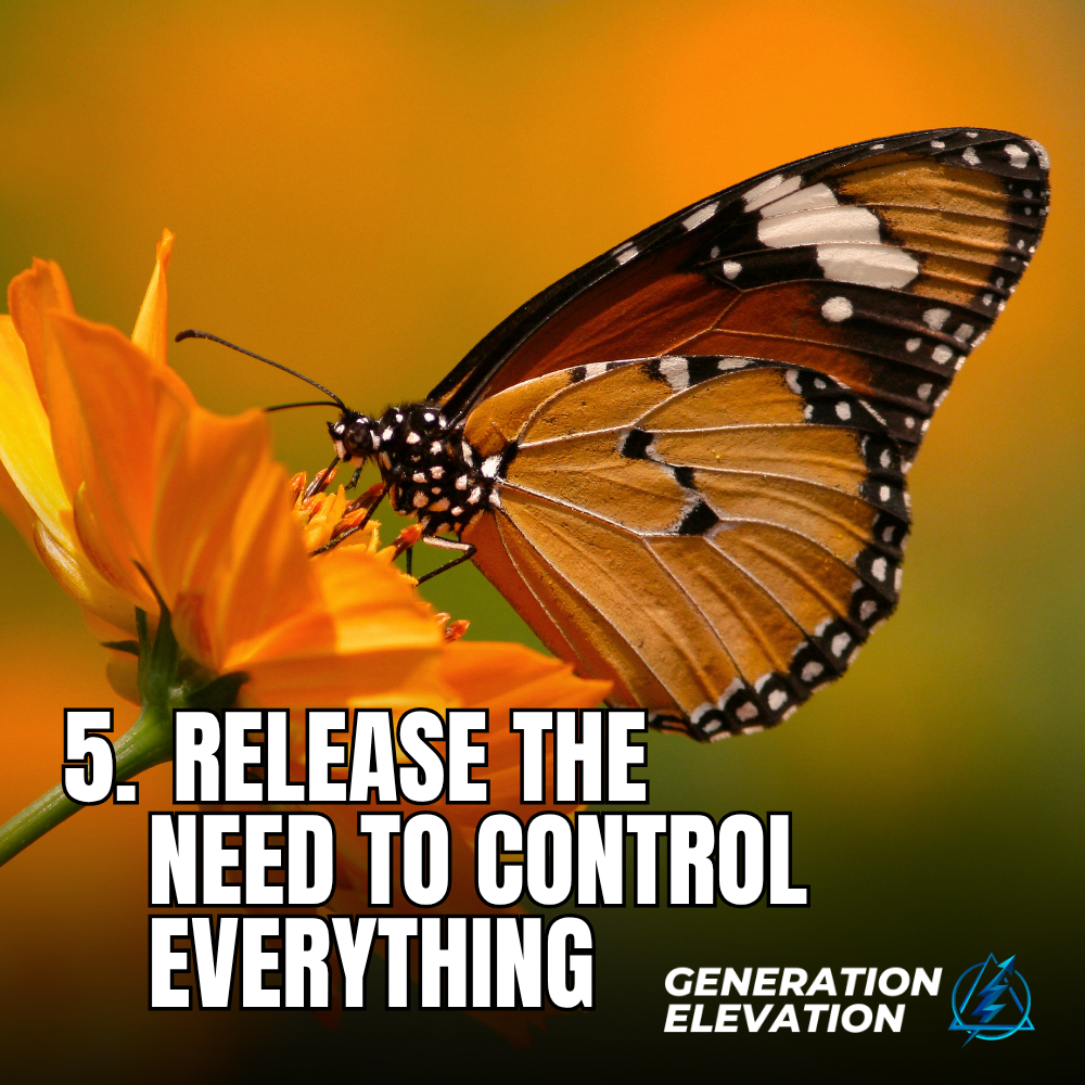 Release The Need To Control Everything